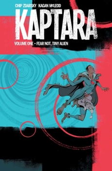 Paperback Kaptara Volume 1: Fear Not Tiny Alien Book