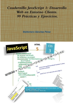Paperback Cuadernillo JavaScript 1: Desarrollo Web en Entorno Cliente. 99 Prácticas y Ejercicios. [Spanish] Book