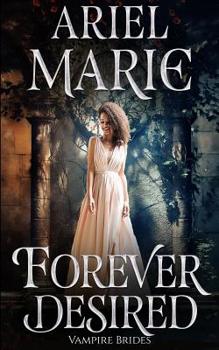 Paperback Forever Desired: Vampire Brides Book