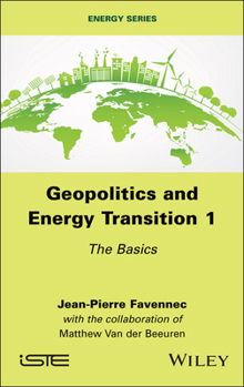 Hardcover Geopolitics and Energy Transition, Volume 1 Book