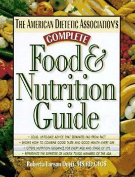 Hardcover The American Dietetic Association's Complete Food & Nutrition Guide Book