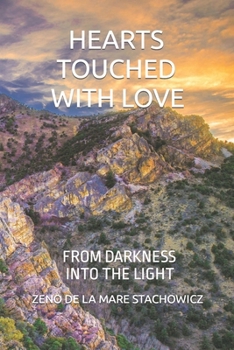 Paperback Hearts Touched with Love: From Darkness into the Light Book