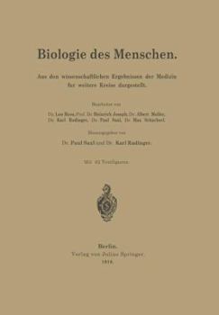 Paperback Biologie Des Menschen: Aus Den Wissenschaftlichen Ergebnissen Der Medizin Für Weitere Kreise Dargestellt [German] Book