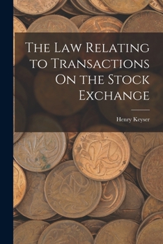 Paperback The Law Relating to Transactions On the Stock Exchange Book