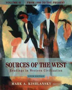 Paperback Sources of the West: Readings in Western Civilization, Volume II (from 1600 to the Present) Book