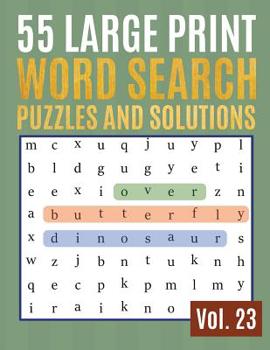 55 Large Print Word Search Puzzles And Solutions: Activity Book for Adults and kids Wordsearch Easy Magic Quiz Books Game for Adults - Large Print (Find a Word for Adults & Seniors)