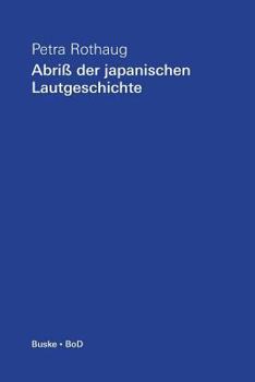 Paperback Abriss der japanischen Lautgeschichte [German] Book