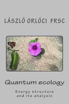 Paperback Quantum ecology: Energy structure and its analysis Book