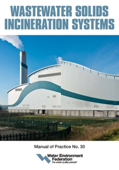 Paperback Wastewater Solids Incineration Systems, Mop 30 Book