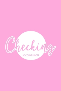 Paperback Checking Account Ledger: 6 Column Payment Record, Checkbook, Checking Account Balance, checkbook ledger Book