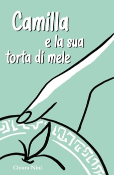 Paperback Camilla e la sua torta di mele [Italian] Book