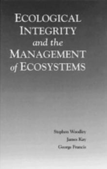 Hardcover Ecological Integrity and the Management of Ecosystems Book