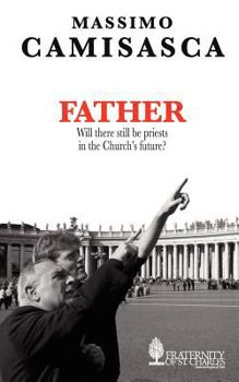 Paperback Father. Will there still be priests in the Church's future? Book