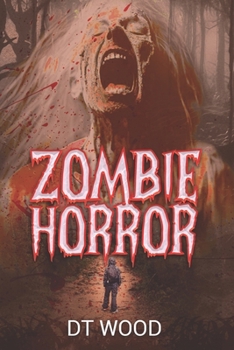 Zombie Horror: a scary book for teens 13-16