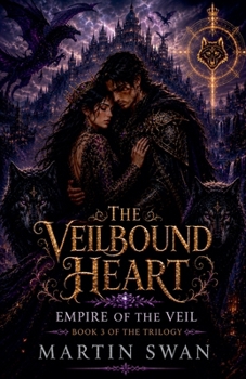 The Veilbound Heart: Empire of the Veil