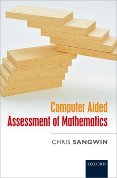 Hardcover Computer Aided Assessment of Mathematics Book