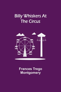 Billy Whiskers at the Circus - Book  of the Billy Whiskers