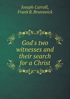 Paperback God's two witnesses and their search for a Christ Book