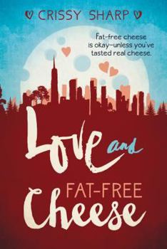 Paperback Love and Fat-Free Cheese Book