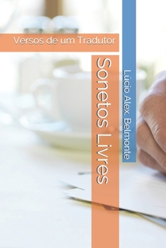 Paperback Sonetos Livres: Versos de um Tradutor [Portuguese] Book