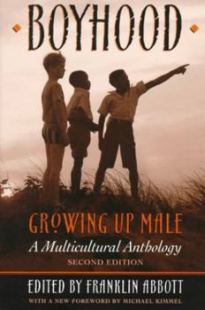 Paperback Boyhood, Growing Up Male a Multicultural Anthology (Revised) Book