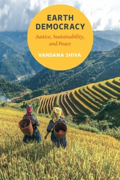 Paperback Earth Democracy: Justice, Sustainability, and Peace Book