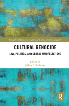 Paperback Cultural Genocide: Law, Politics, and Global Manifestations Book