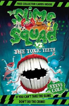 Paperback Slime Squad Vs The Toxic Teeth Book