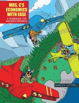 Paperback Mrs. C's Economics with Ease: A Workbook for Microeconomics Book