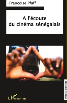Paperback A l'écoute du cinéma sénégalais [French] Book