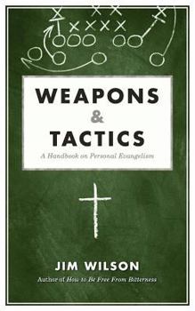 Paperback Weapons & Tactics: A Handbook on Personal Evangelism Book