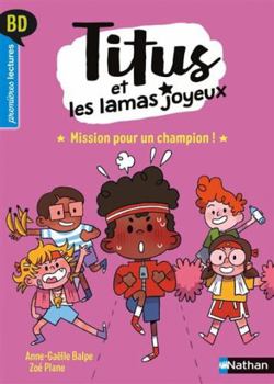 Titus et les lamas joyeux - Tome 3 Mission pour un champion ! (3) - Book #5 of the Titus et les lamas joyeux
