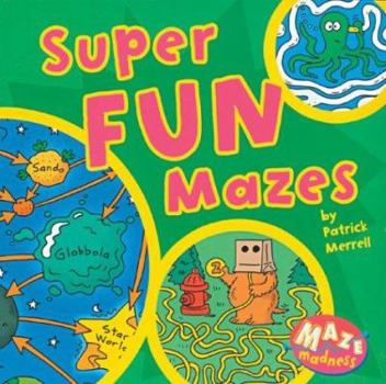 Paperback Maze Madness: Super Fun Mazes Book