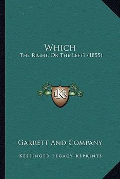 Paperback Which: The Right, Or The Left? (1855) Book