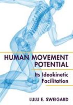 Paperback Human Movement Potential: Its Ideokinetic Facilitation Book