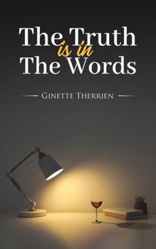 Paperback The Truth Is in the Words Book