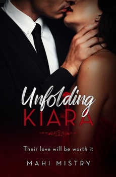 Paperback Unfolding Kiara: Their Love Will Be Worth It Book