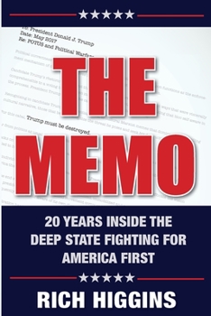 Paperback The Memo: Twenty Years Inside the Deep State Fighting for America First Book