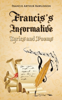 Paperback Francis's Informative Lyrics and Poems Book