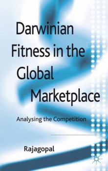 Hardcover Darwinian Fitness in the Global Marketplace: Analysing the Competition Book