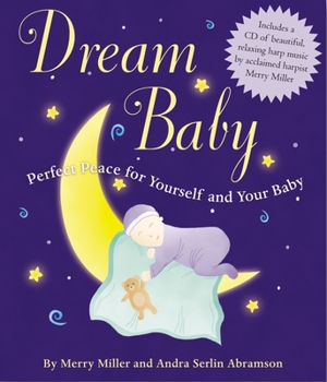 Hardcover Dream Baby: Perfect Peace for Yourself and Your Baby Book