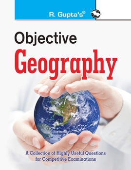Paperback Objective Geography: Collection of Highly Useful Questions for Competitive Exams Book