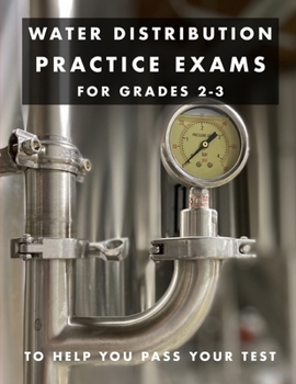 Paperback Water Distribution Practice Exams: For Grades 2-3 Book