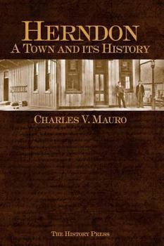 Hardcover Herndon: A Town and Its History Book
