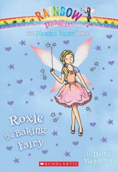 Paperback The Magical Crafts Fairies #7: Roxie the Baking Fairy, Volume 7 Book
