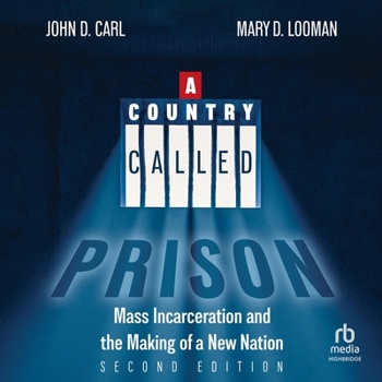 Audio CD A Country Called Prison: Mass Incarceration and the Making of a New Nation, Second Edition Book