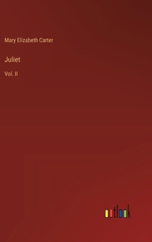 Hardcover Juliet: Vol. II Book