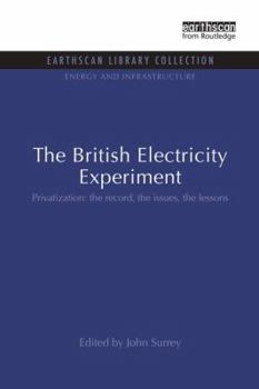 Paperback The British Electricity Experiment: Privatization: the record, the issues, the lessons Book