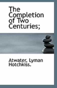 Paperback The Completion of Two Centuries; Book