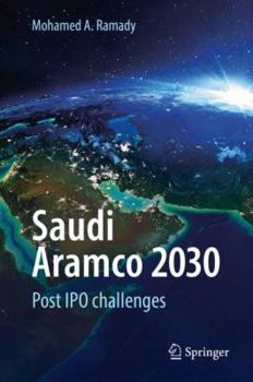 Hardcover Saudi Aramco 2030: Post IPO Challenges Book